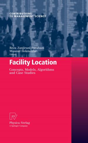 Cover of the book Facility Location by Tanachart Raoprasert, Sardar M. N. Islam