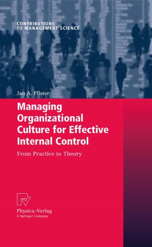 Cover of the book Managing Organizational Culture for Effective Internal Control by Piotr Pachura