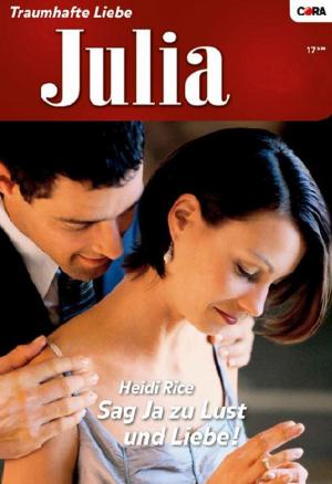 Cover of the book Sag Ja zu Lust und Liebe! by Cydney Rax