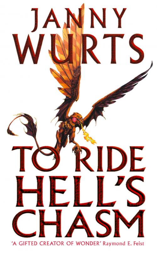Cover of the book To Ride Hell’s Chasm by Janny Wurts, HarperCollins Publishers
