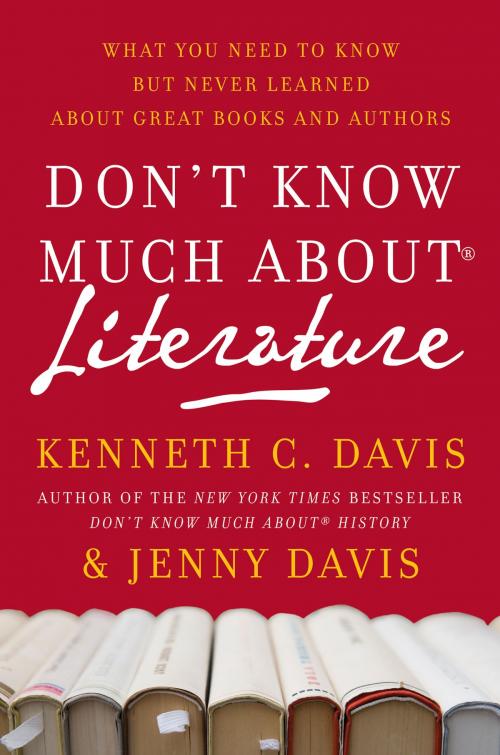 Cover of the book Don't Know Much About Literature by Kenneth C Davis, HarperCollins e-books