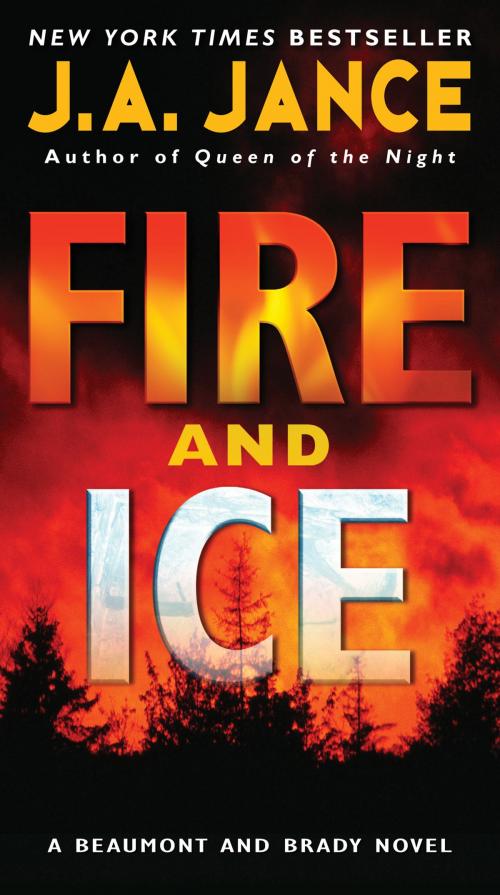 Cover of the book Fire and Ice by J. A Jance, William Morrow