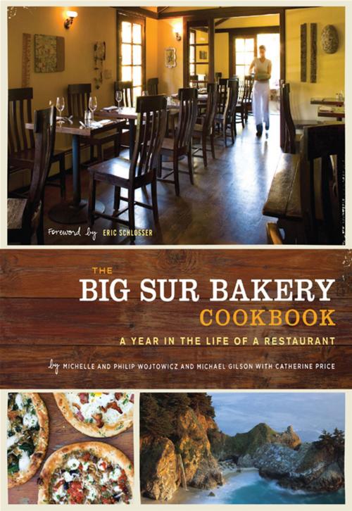 Cover of the book The Big Sur Bakery Cookbook by Michelle Wojtowicz, Phillip Wojtowicz, Michael Gilson, Catherine Price, HarperCollins e-books