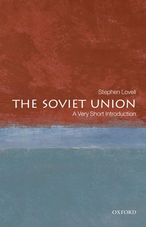 Cover of the book The Soviet Union: A Very Short Introduction by Stephen Lovell, OUP Oxford