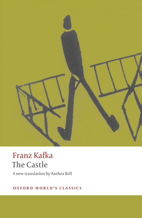Cover of the book The Castle by Franz Kafka, Anthea Bell, OUP Oxford