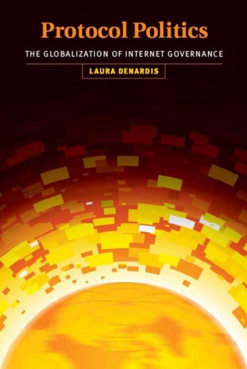 Cover of the book Protocol Politics by Laura DeNardis, The MIT Press