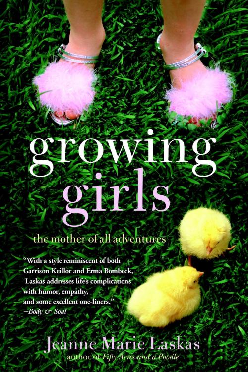 Cover of the book Growing Girls by Jeanne Marie Laskas, Random House Publishing Group