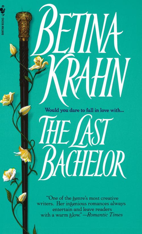 Cover of the book The Last Bachelor by Betina Krahn, Random House Publishing Group