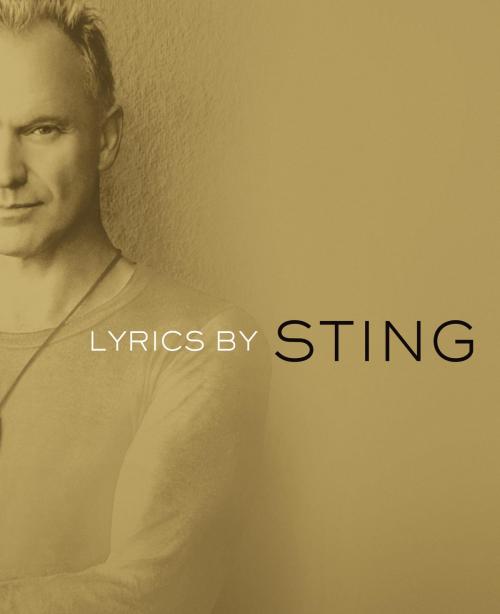 Cover of the book Lyrics by Sting, Random House Publishing Group