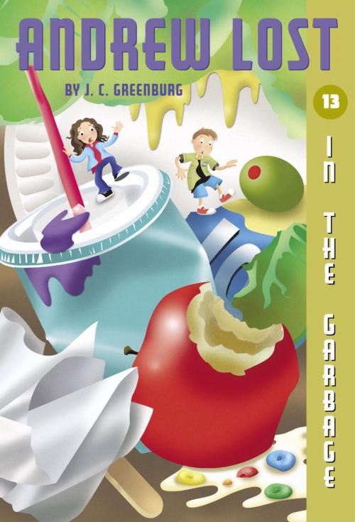 Cover of the book Andrew Lost #13: In the Garbage by J. C. Greenburg, Random House Children's Books