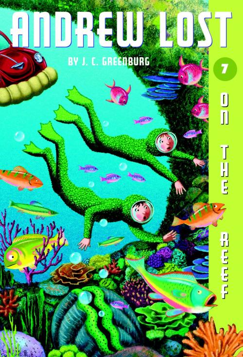 Cover of the book Andrew Lost #7: On the Reef by J. C. Greenburg, Random House Children's Books