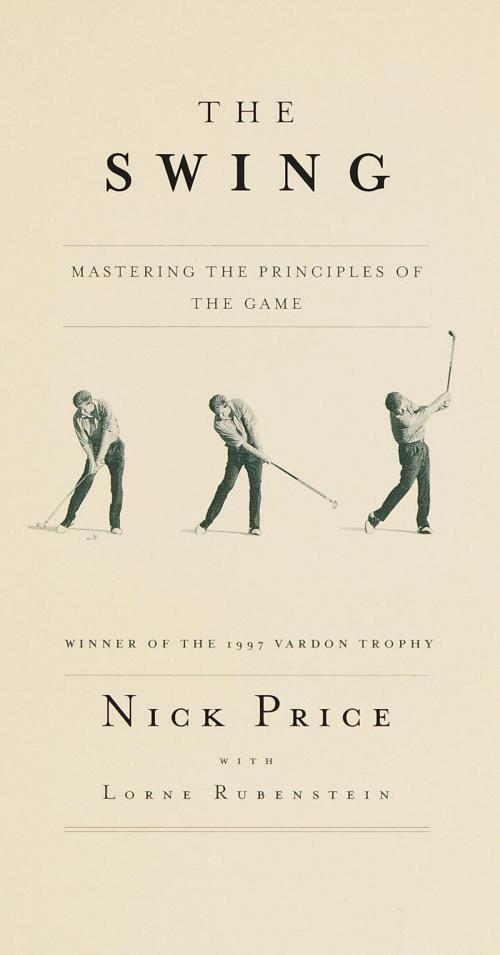 Cover of the book The Swing by Nick Price, Knopf Doubleday Publishing Group