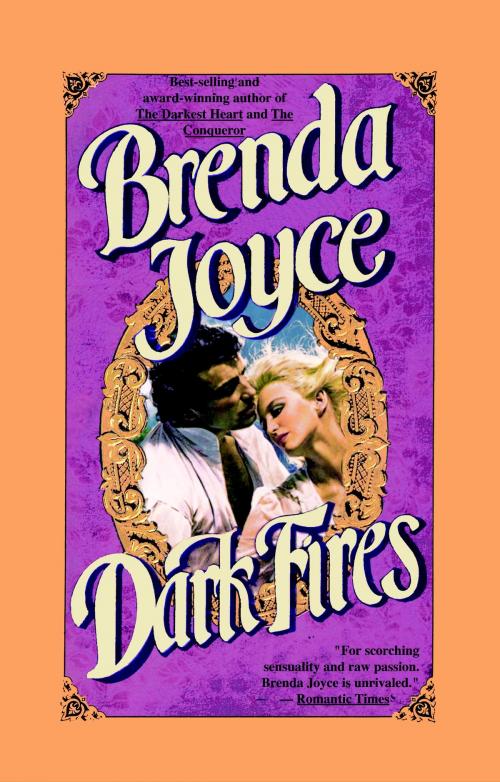 Cover of the book Dark Fires by Brenda Joyce, Random House Publishing Group