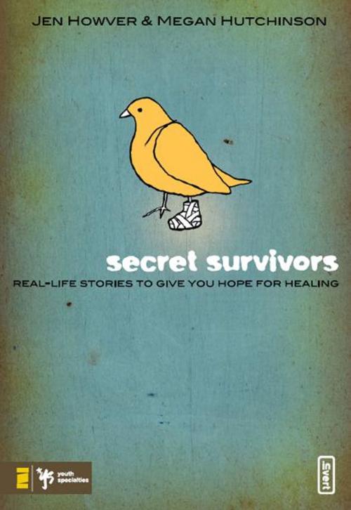 Cover of the book Secret Survivors by Jen Howver, Megan Hutchinson, Zondervan/Youth Specialties