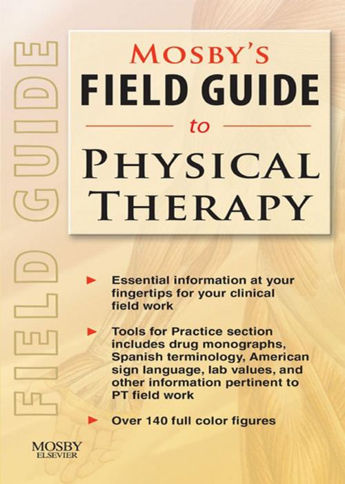 Cover of the book Mosby's Field Guide to Physical Therapy by Mosby, Elsevier Health Sciences