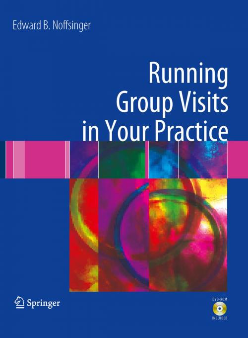 Cover of the book Running Group Visits in Your Practice by Edward B. Noffsinger, Springer New York