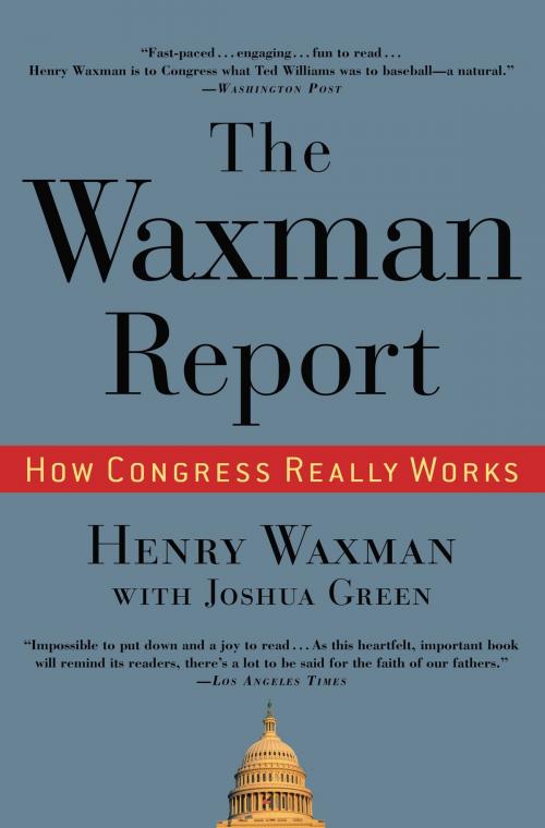 Cover of the book The Waxman Report by Henry Waxman, Grand Central Publishing