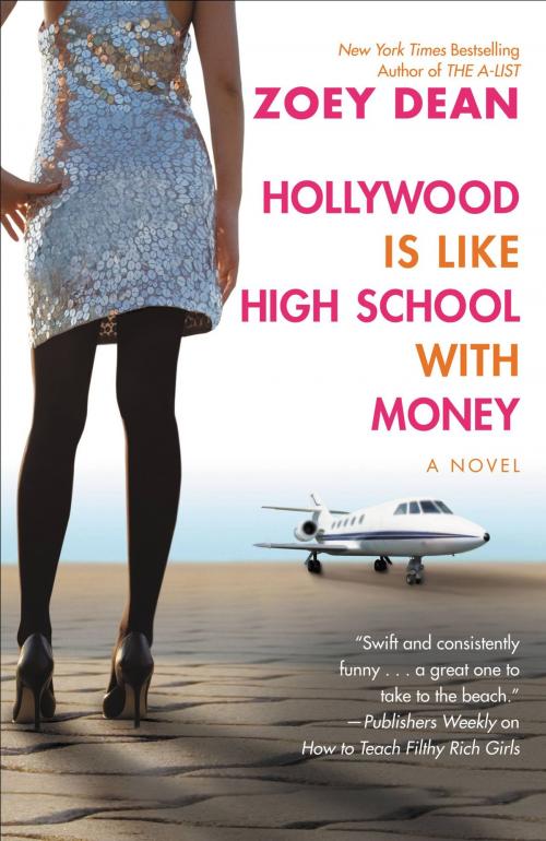 Cover of the book Hollywood Is like High School with Money by Zoey Dean, Grand Central Publishing