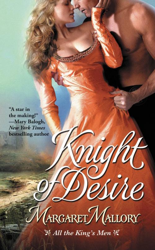 Cover of the book Knight of Desire by Margaret Mallory, Grand Central Publishing