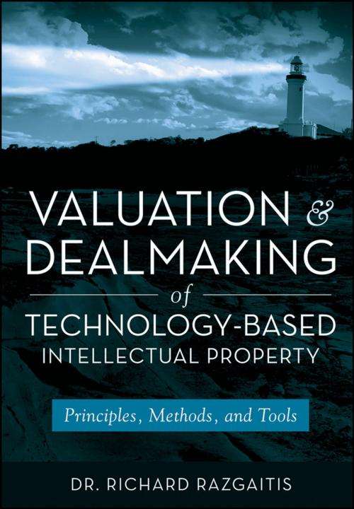 Cover of the book Valuation and Dealmaking of Technology-Based Intellectual Property by Richard Razgaitis, Wiley