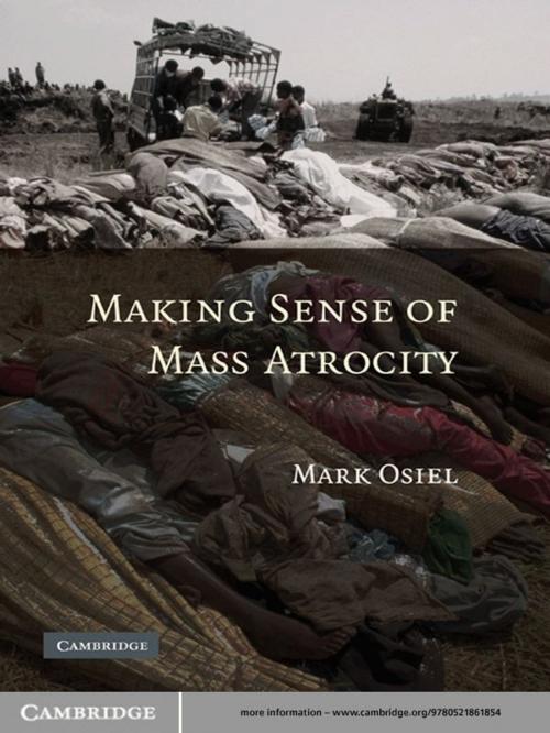 Cover of the book Making Sense of Mass Atrocity by Mark Osiel, Cambridge University Press