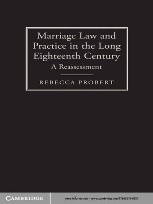 Cover of the book Marriage Law and Practice in the Long Eighteenth Century by Rebecca Probert, Cambridge University Press