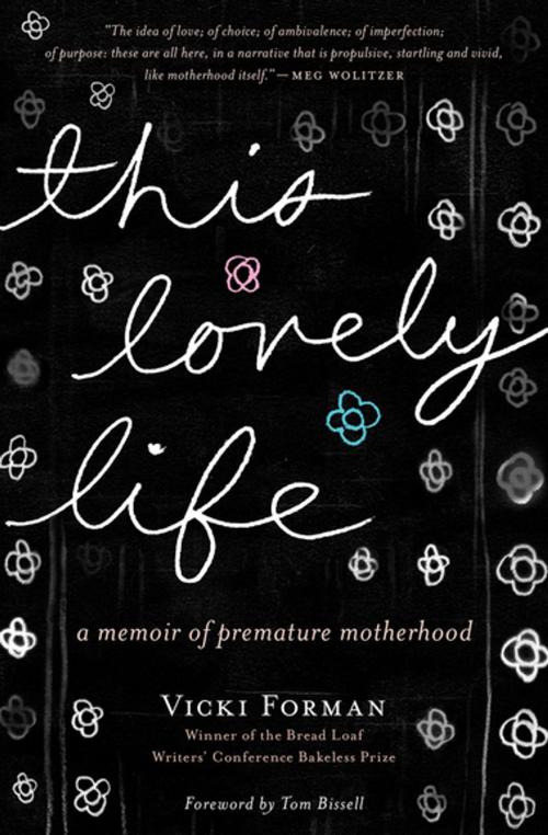 Cover of the book This Lovely Life by Vicki Forman, Houghton Mifflin Harcourt