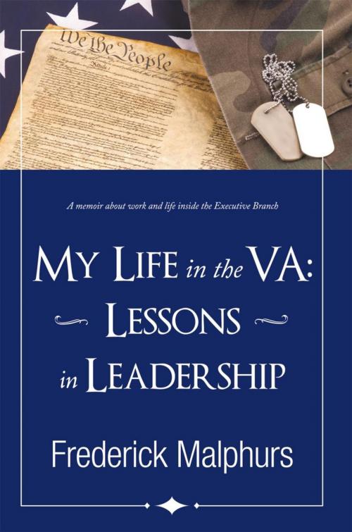 Cover of the book My Life in the Va: Lessons in Leadership by Frederick Malphurs, iUniverse