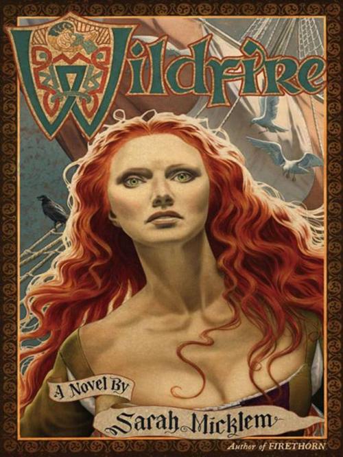 Cover of the book Wildfire by Sarah Micklem, Scribner