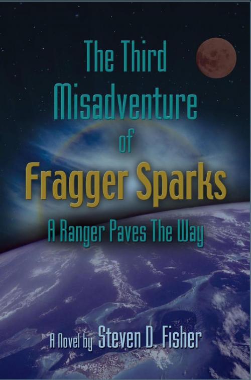 Cover of the book The Third Misadventure of Fragger Sparks by Steven Fisher, SynergEbooks