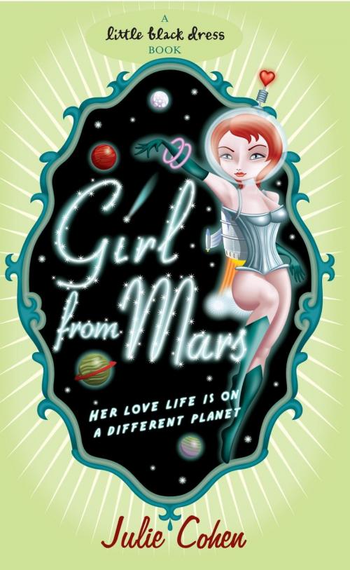 Cover of the book Girl From Mars by Julie Cohen, Headline