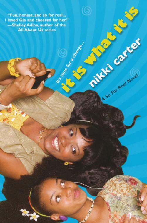 Cover of the book It Is What It Is: A So For Real Novel by Nikki Carter, Kensington Books