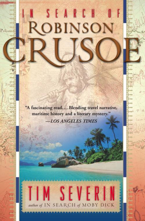 Cover of the book In Search Of Robinson Crusoe by Tim Severin, Basic Books
