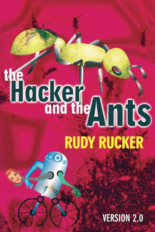 Cover of the book The Hacker and the Ants by Rudy Rucker, Running Press