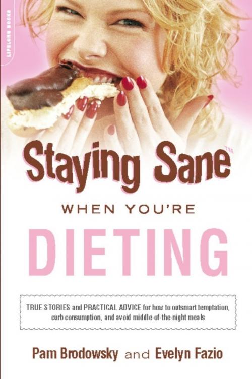 Cover of the book Staying Sane When You're Dieting by Pam Brodowsky, Evelyn Fazio, Hachette Books