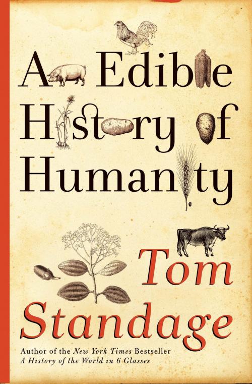 Cover of the book An Edible History of Humanity by Tom Standage, Bloomsbury Publishing