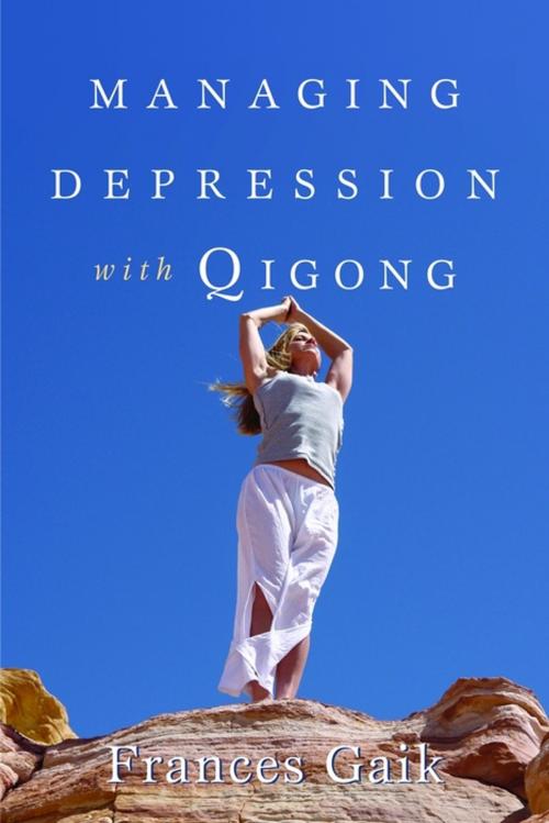 Cover of the book Managing Depression with Qigong by Fran Gaik, Jessica Kingsley Publishers