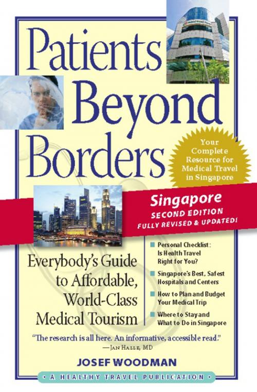 Cover of the book Patients Beyond Borders Singapore Edition by Josef Woodman, Healthy Travel Media