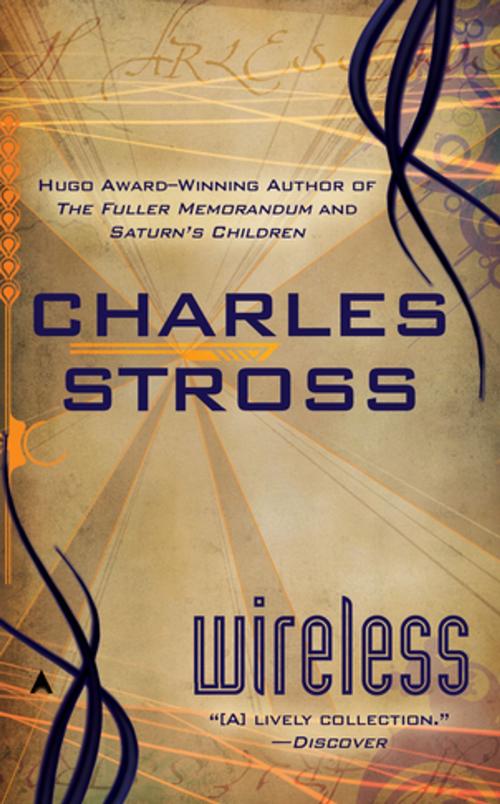Cover of the book Wireless by Charles Stross, Penguin Publishing Group