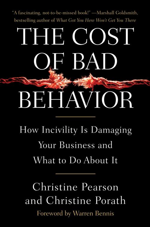 Cover of the book The Cost of Bad Behavior by Christine Pearson, Christine Porath, Penguin Publishing Group