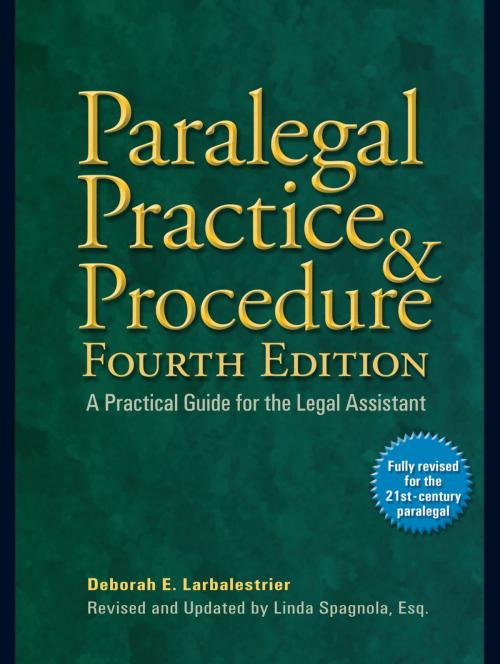 Cover of the book Paralegal Practice & Procedure Fourth Edition by Deborah E. Larbalestrier, Linda Spagnola, Esq., Penguin Publishing Group