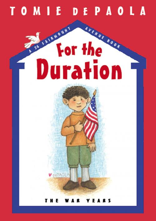 Cover of the book For the Duration by Tomie dePaola, Penguin Young Readers Group