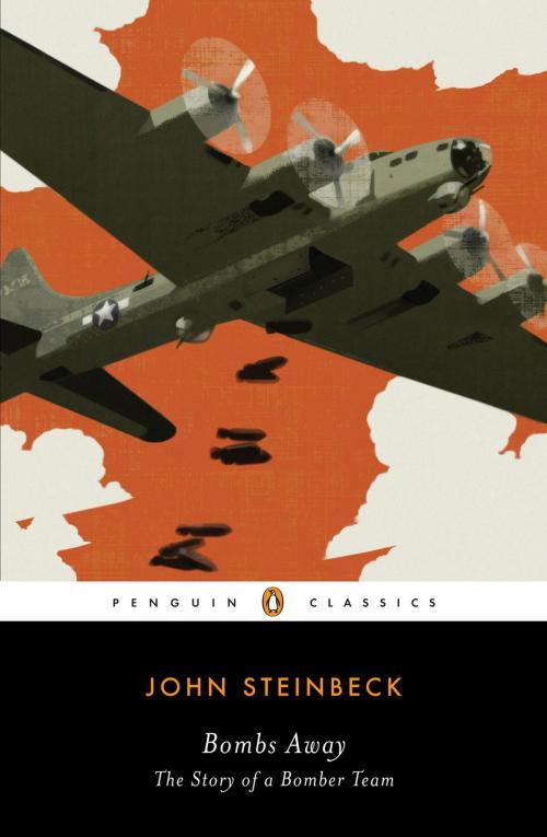 Cover of the book Bombs Away by John Steinbeck, Penguin Publishing Group