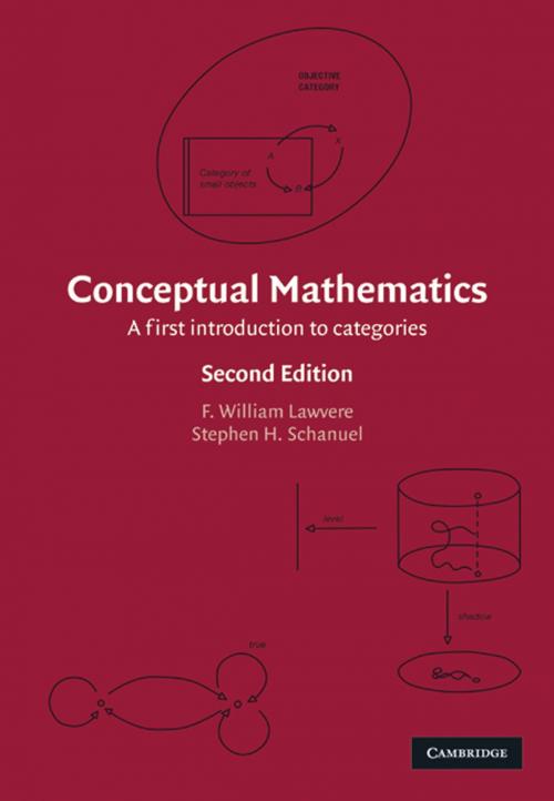 Cover of the book Conceptual Mathematics by F. William Lawvere, Stephen H. Schanuel, Cambridge University Press