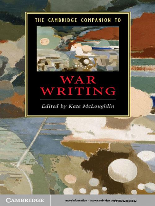 Cover of the book The Cambridge Companion to War Writing by , Cambridge University Press