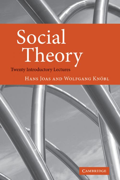 Cover of the book Social Theory by Hans Joas, Wolfgang Knöbl, Cambridge University Press