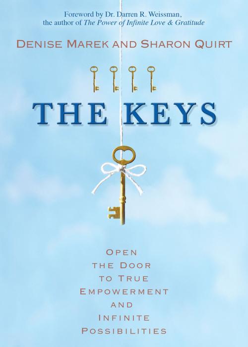 Cover of the book The Keys by Denise Marek, Sharon Quirt, Hay House