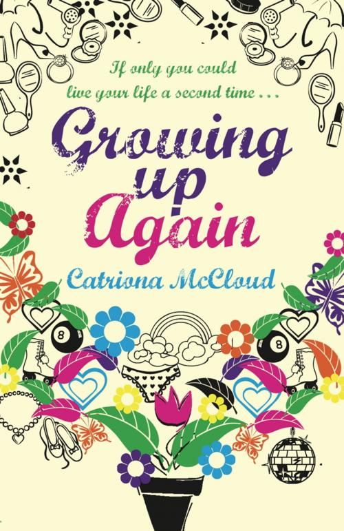 Cover of the book Growing Up Again by Catriona McCloud, Orion Publishing Group