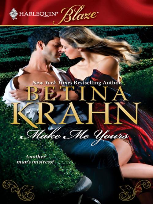 Cover of the book Make Me Yours by Betina Krahn, Harlequin