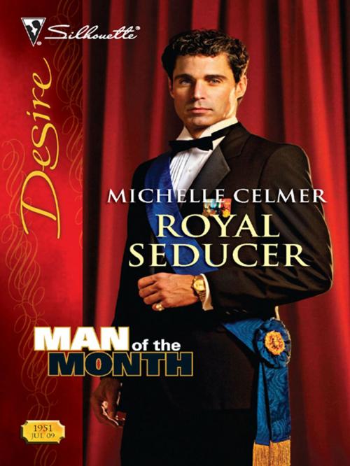 Cover of the book Royal Seducer by Michelle Celmer, Silhouette